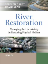 cover of the book River Restoration: Managing the Uncertainty in Restoring Physical Habitat