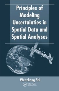 cover of the book Principles of Modeling Uncertainties in Spatial Data and Spatial Analyses