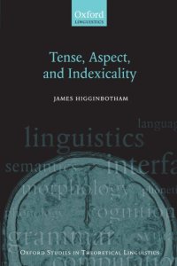 cover of the book Tense, Aspect, and Indexicality (Oxford Studies in Theoretical Linguistics)