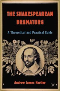 cover of the book The Shakespearean Dramaturg: A Theoretical and Practical Guide