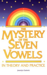 cover of the book The Mystery of the Seven Vowels: In Theory and Practice