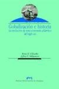 cover of the book Globalizacion e historia  Globalization and History: La evolucion de una economia atlantica del siglo XIX  the Evolution of a Nineteenth-century Atlantic ... Sociales  Social Sciences) (Spanish Edition)