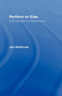 cover of the book Perform or Else: From Discipline to Performance