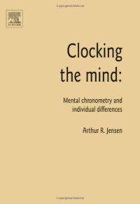 cover of the book Clocking the Mind: Mental Chronometry and Individual Differences