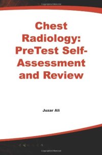 cover of the book Chest Radiology: PreTest Self- Assessment and Review