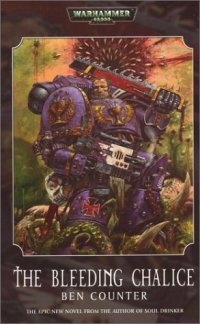 cover of the book The Bleeding Chalice (Warhammer 40,000)