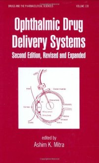 cover of the book Ophthalmic Drug Delivery Systems, Second Edition (Drugs and the Pharmaceutical Sciences: a Series of Textbooks and Monographs)