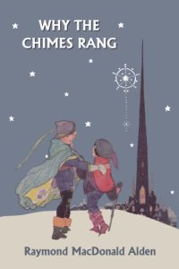 cover of the book Why the Chimes Rang