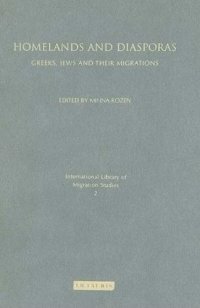 cover of the book Homelands and Diasporas: Greeks, Jews and Their Migrations (International Library of Migration Studies)