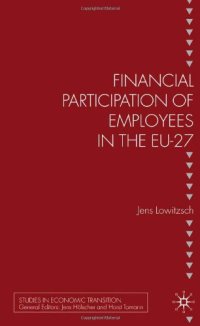 cover of the book Financial Participation of Employees in the EU-27 (Studies in Economic Transition)