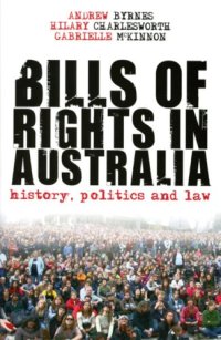 cover of the book Bills of Rights in Australia: History, Politics and Law