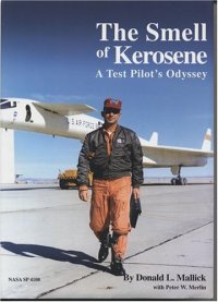 cover of the book The Smell of Kerosene: A Test Pilot's Odyssey (NASA)