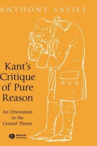 cover of the book Kant's Critique of Pure Reason: An Orientation to the Central Theme