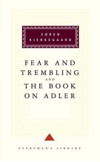 cover of the book Fear and Trembling and The Book on Adler