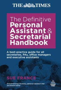 cover of the book The Definitive Personal Assistant and Secretarial Handbook: A Best Practice Guide for All Secretaries, Pas, Office Managers and Executive Assistants