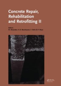 cover of the book Concrete Repair, Rehabilitation and Retrofitting: 2nd International Conference on Concrete Repair, Rehabilitation and Retrofitting, ICCRRR-2, 24-26 November 2008, Cape Town, South Africa