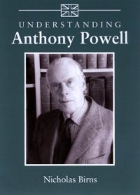 cover of the book Understanding Anthony Powell (Understanding Contemporary British Literature)