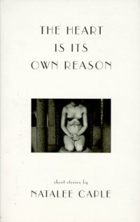 cover of the book The  Heart is its own Reason