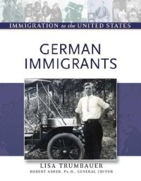 cover of the book German Immigrants (Immigration to the United States)