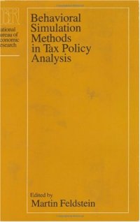 cover of the book Behavioral Simulation Methods in Tax Policy Analysis (National Bureau of Economic Research Project Report)