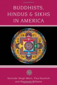 cover of the book Buddhists, Hindus and Sikhs in America: A Short History (Religion in American Life)