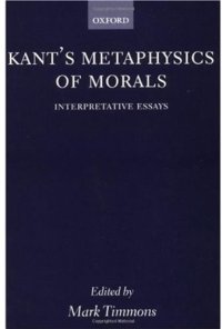 cover of the book Kant's Metaphysics of Morals: Interpretative Essays