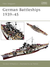 cover of the book German Battleships 1939-45 (New Vanguard)