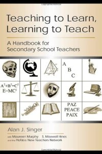 cover of the book Teaching to Learn, Learning to Teach: A Handbook for Secondary School Teachers