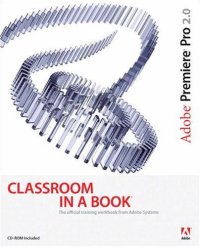 cover of the book Adobe Premiere Pro 2.0 Classroom in a Book