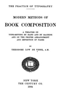 cover of the book The Practice of Typography Modern Methods of Book Composition (1904)