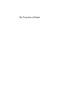 cover of the book The Projection of Britain: British Overseas Publicity and Propaganda 1919-1939