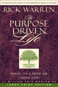 cover of the book The Purpose-Driven Life: What on Earth Am I Here For?