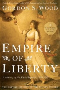 cover of the book Empire of Liberty: A History of the Early Republic, 1789-1815