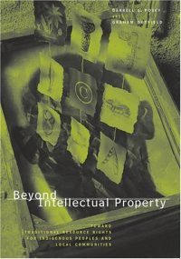 cover of the book Beyond Intellectual Property: Toward Traditional Resource Rights for Indigenous Peoples and Local Communities