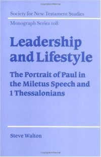 cover of the book Leadership and Lifestyle: The Portrait of Paul in the Miletus Speech and 1 Thessalonians