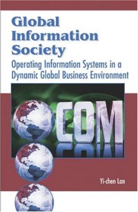 cover of the book Global Information Society: Operating Information Systems in a Dynamic Global Business Environment