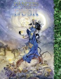 cover of the book Dancers in the Dusk (Changeling: the Lost)