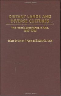 cover of the book Distant Lands and Diverse Cultures: The French Experience in Asia, 1600-1700