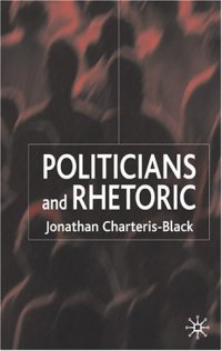 cover of the book Politicians and Rhetoric: The Persuasive Power of Metaphor