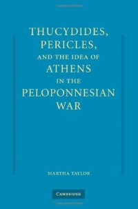 cover of the book Thucydides, Pericles, and the Idea of Athens in the Peloponnesian War