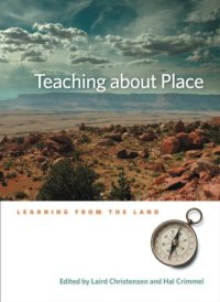 cover of the book Teaching About Place: Learning From The Land