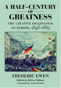 cover of the book A Half-Century of Greatness: The Creative Imagination of Europe, 1848-1884