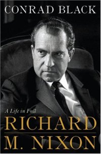 cover of the book Richard M. Nixon: A Life in Full