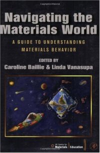 cover of the book Navigating the Materials World: A Guide to Understanding Materials Behavior