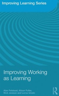 cover of the book Improving Working as Learning (Improving Learning)