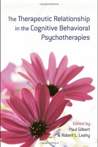 cover of the book The Therapeutic Relationship in the Cognitive Behavioral Psychotherapies