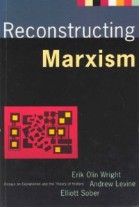 cover of the book Reconstructing Marxism: Essays on Explanation and the Theory of History