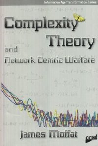 cover of the book Complexity Theory and Network Centric Warfare (Information Age Transformation Series)