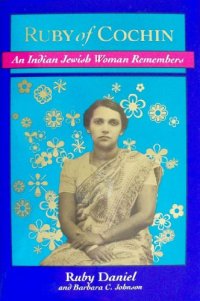 cover of the book Ruby of Cochin: An Indian Jewish Woman Remembers