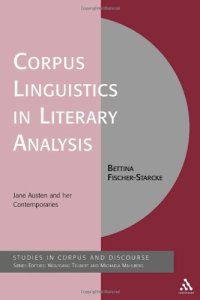 cover of the book Corpus Linguistics in Literary Analysis: Jane Austen and her Contemporaries (Studies in Corpus and Discourse)